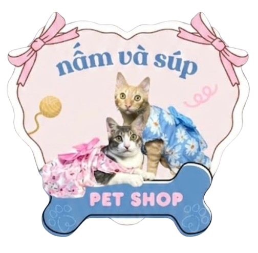 PET SHOP NẤM & SÚP